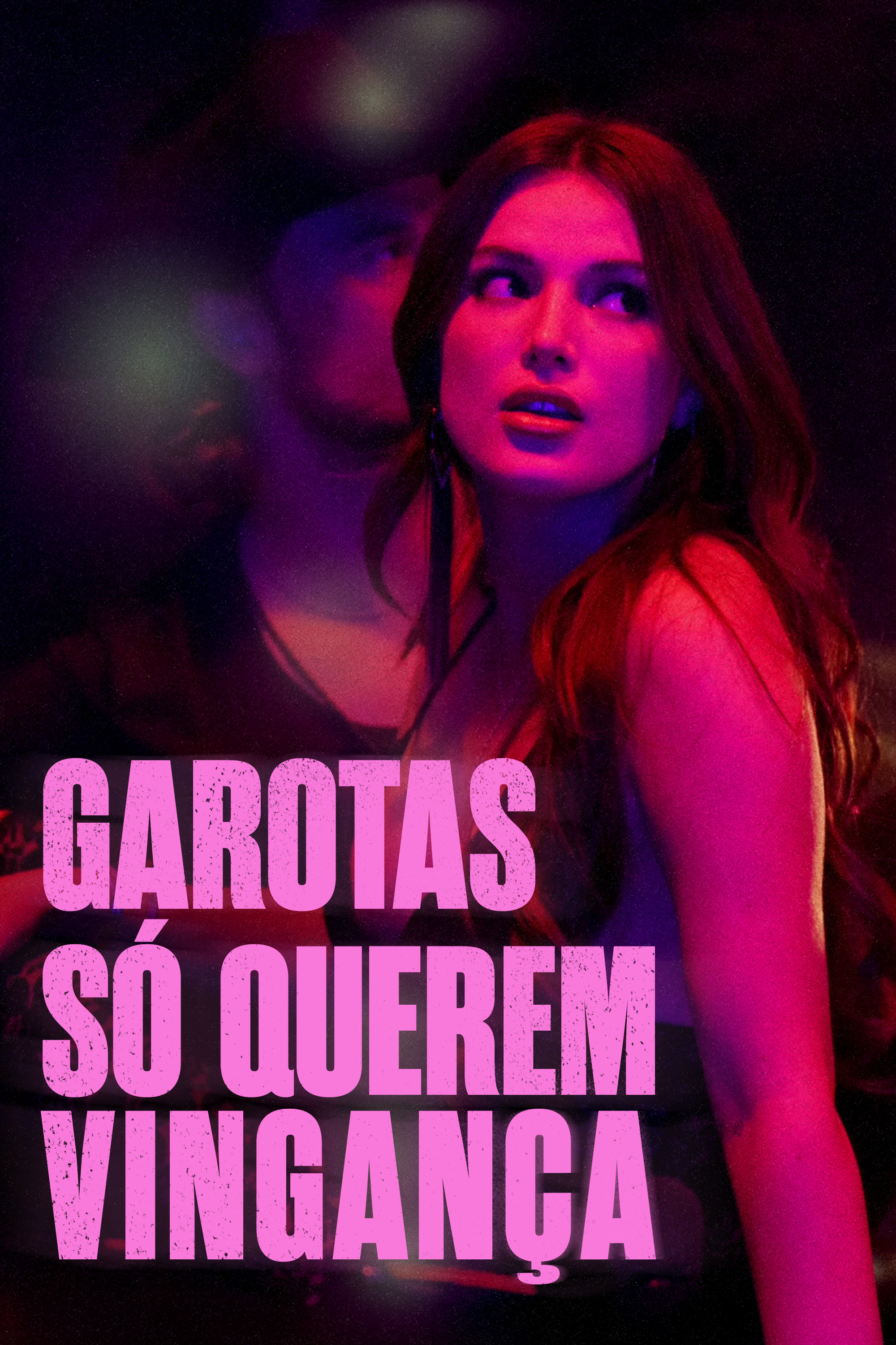 Garotas Só Querem Vingança Crítica: Garotas Só Querem Vingança