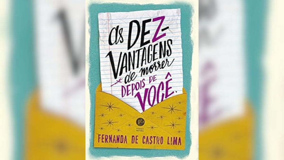 As Dez Vantagens de Morrer Depois de Você